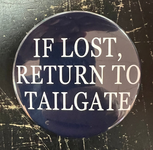 If Lost, Return To Tailgate Button Pin