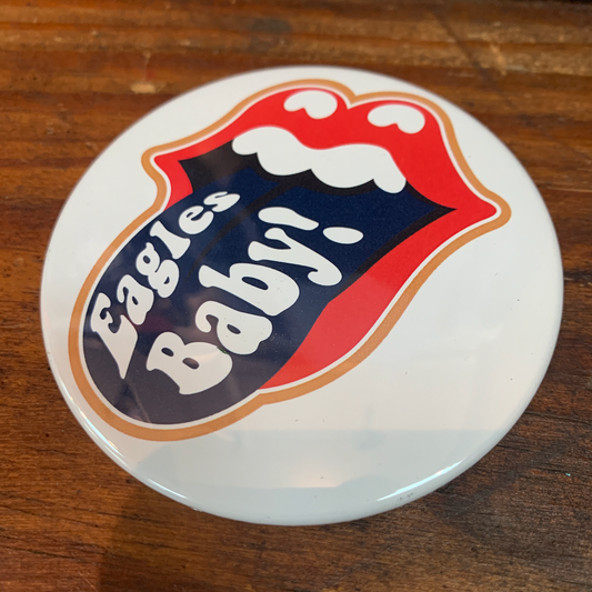 Eagles Baby! Button Pin