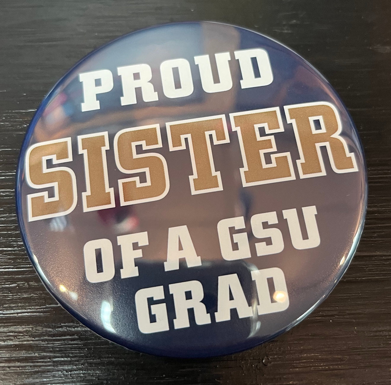 Grad Sister Button Pin